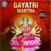 About Gayatri Mantra - 1 Hour Special Song